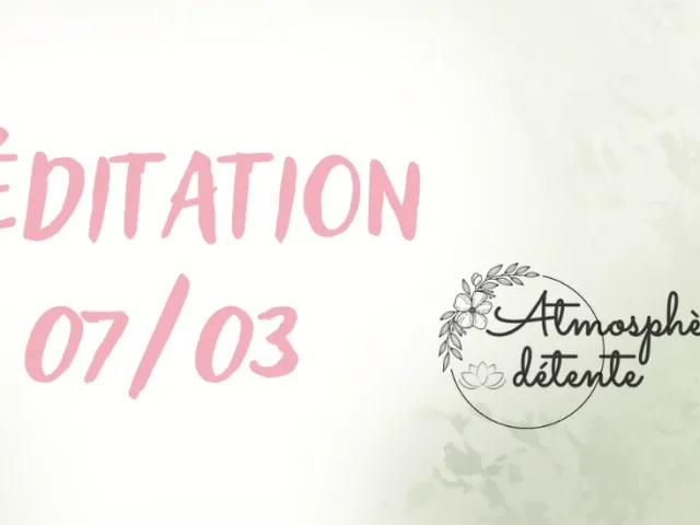 Méditation du 7 mars